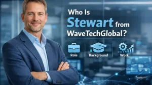 Stewart from WaveTechGlobal